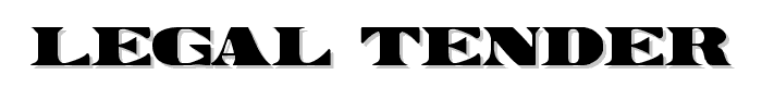 Legal Tender font